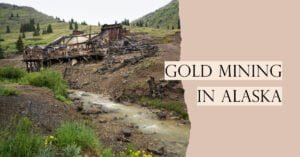 Gold Mining in Alaska