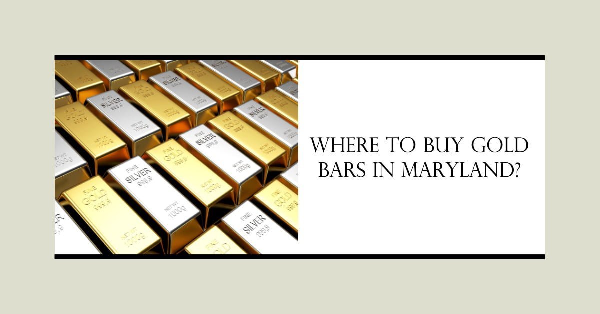 Where to Buy Gold Bars in Maryland