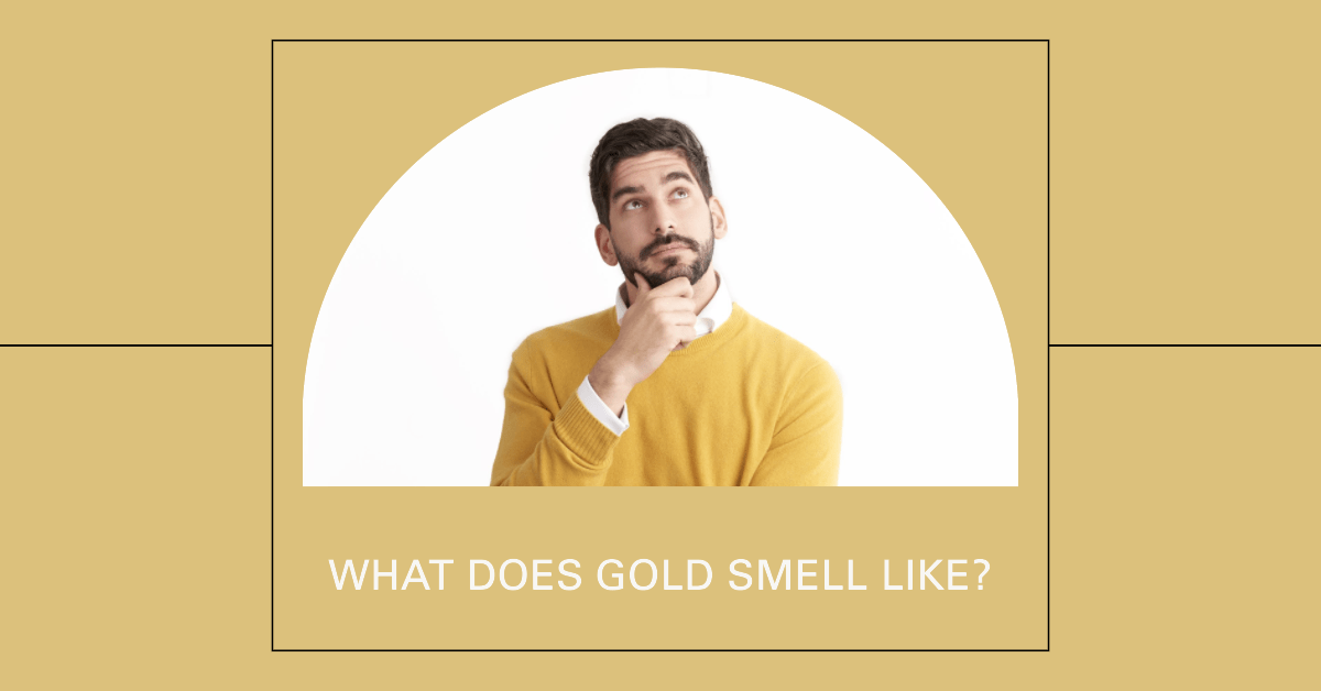What Does Gold Smell Like