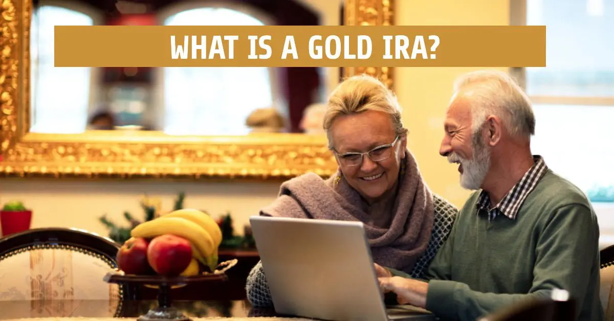 What is a Gold IRA