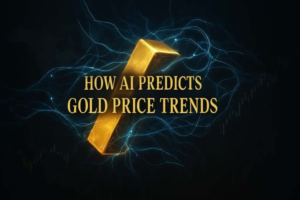 How AI Predicts Gold Price Trends